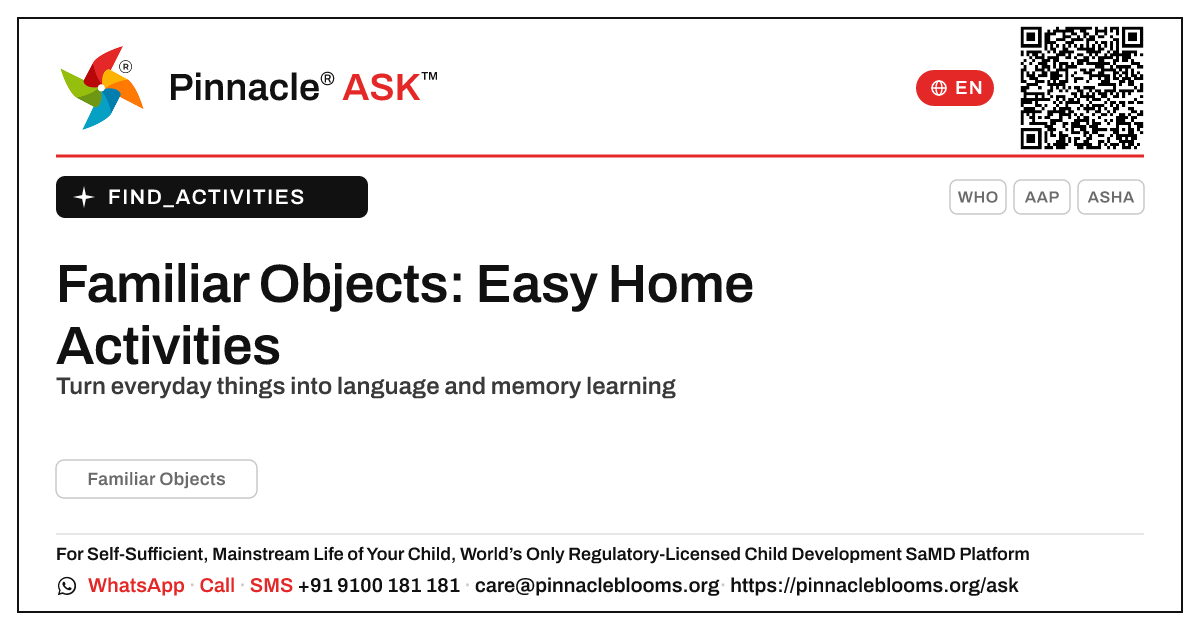 How to Work on Familiar Objects at Home — Pinnacle Ask answer card with a short explanation and QR link
