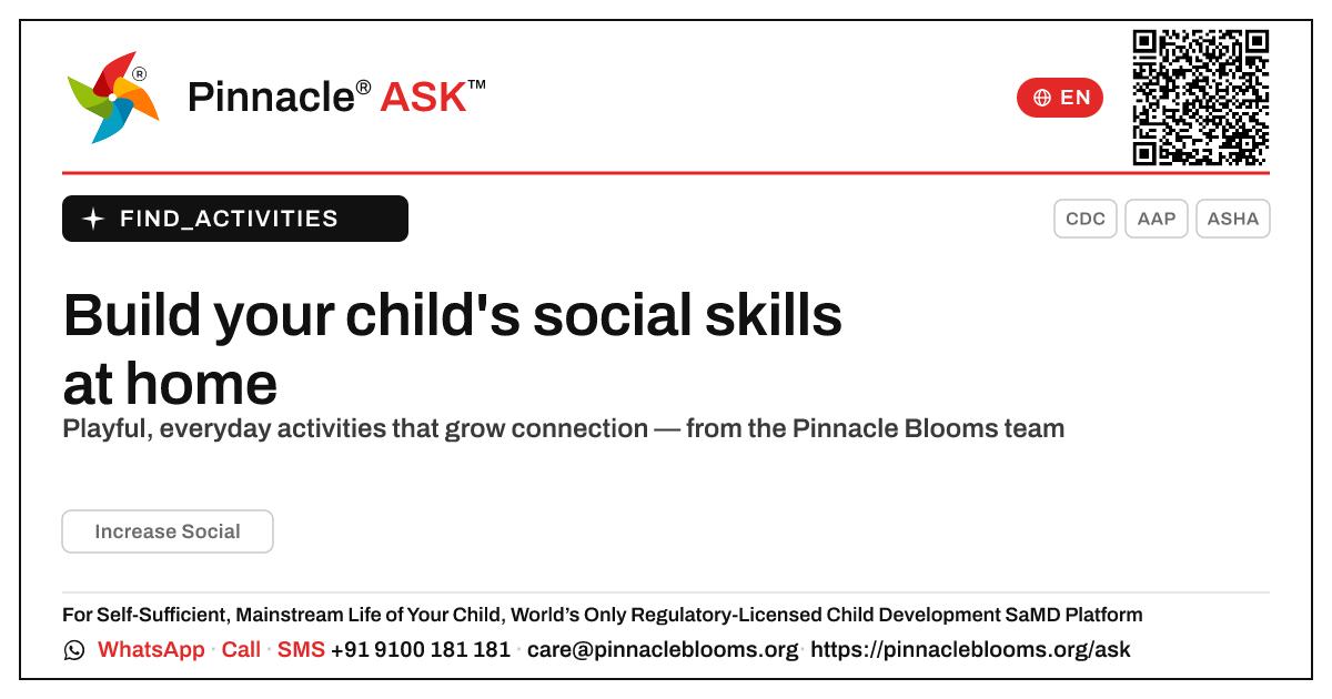 How can I work on Increase Social with my child at home? — Pinnacle Ask answer card with a short explanation and QR link