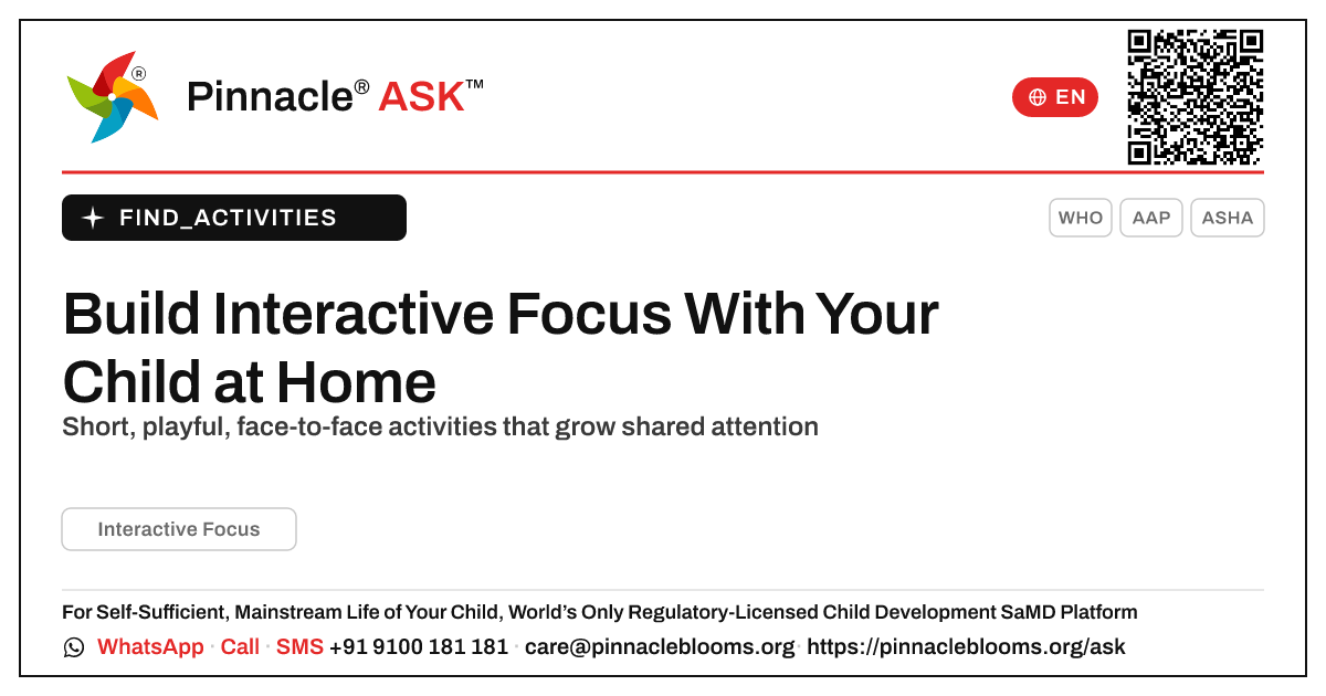 How to Build Interactive Focus With Your Child at Home — Pinnacle Ask answer card with a short explanation and QR link