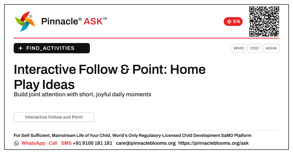 How can I work on Interactive Follow and Point with my child at home? — Pinnacle Ask answer card with a short explanation and QR link