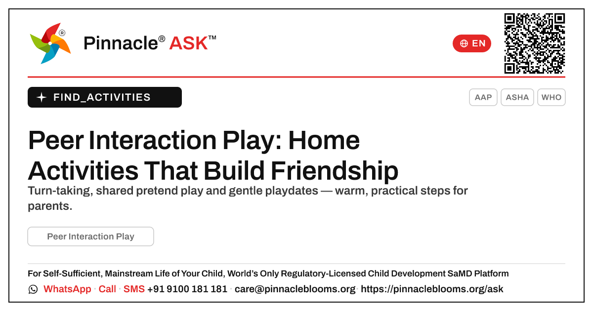 How can I work on Peer Interaction Play with my child at home? — Pinnacle Ask answer card with a short explanation and QR link