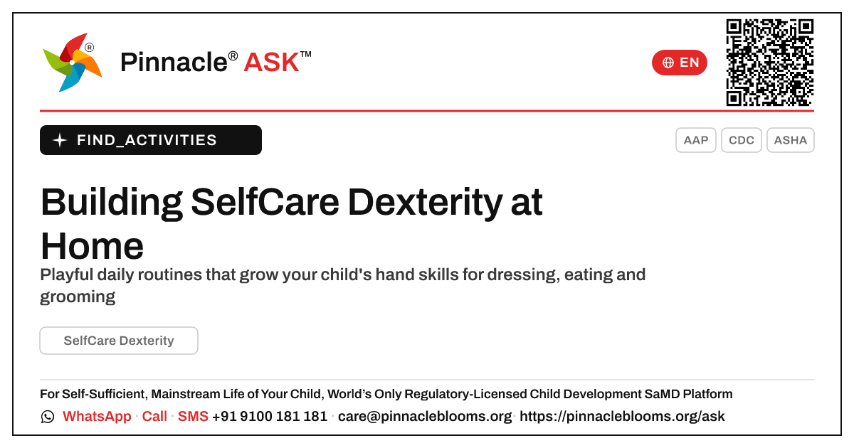 How can I work on SelfCare Dexterity with my child at home? — Pinnacle Ask answer card with a short explanation and QR link