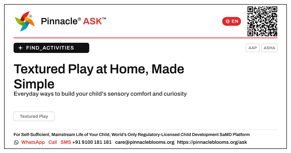 How can I work on Textured Play with my child at home? — Pinnacle Ask answer card with a short explanation and QR link