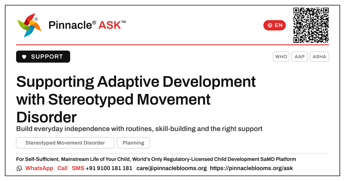 How can we support adaptive development in a child with Stereotyped Movement Disorder? — Pinnacle Ask answer card with a short explanation and QR link