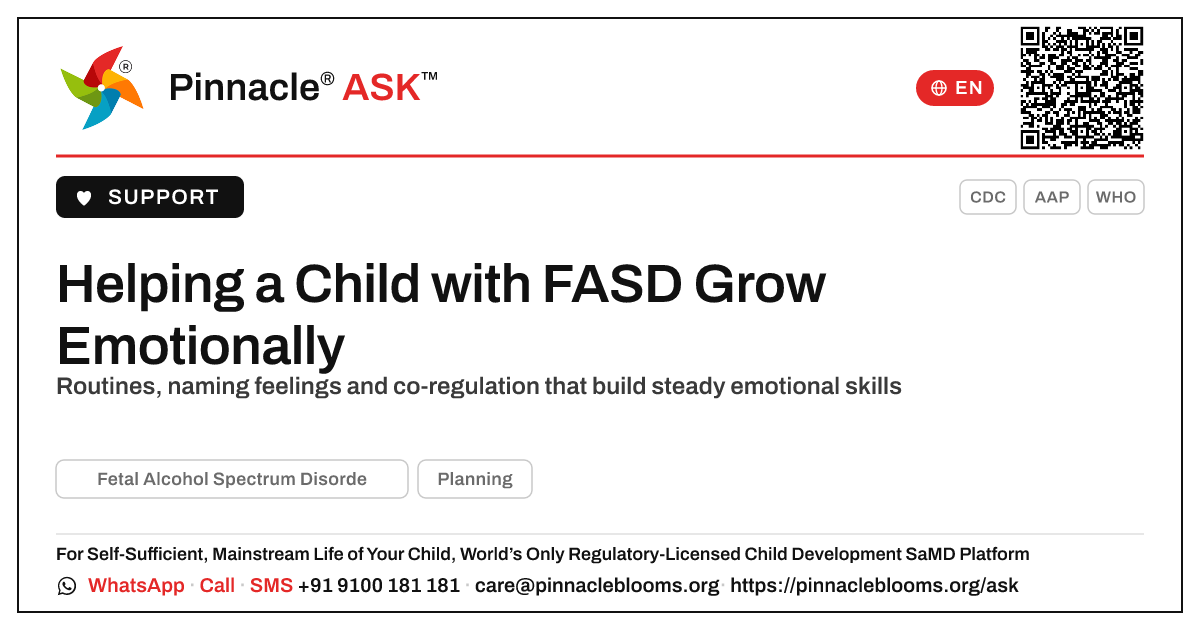 How can we support emotional development in a child with FASD? — Pinnacle Ask answer card with a short explanation and QR link