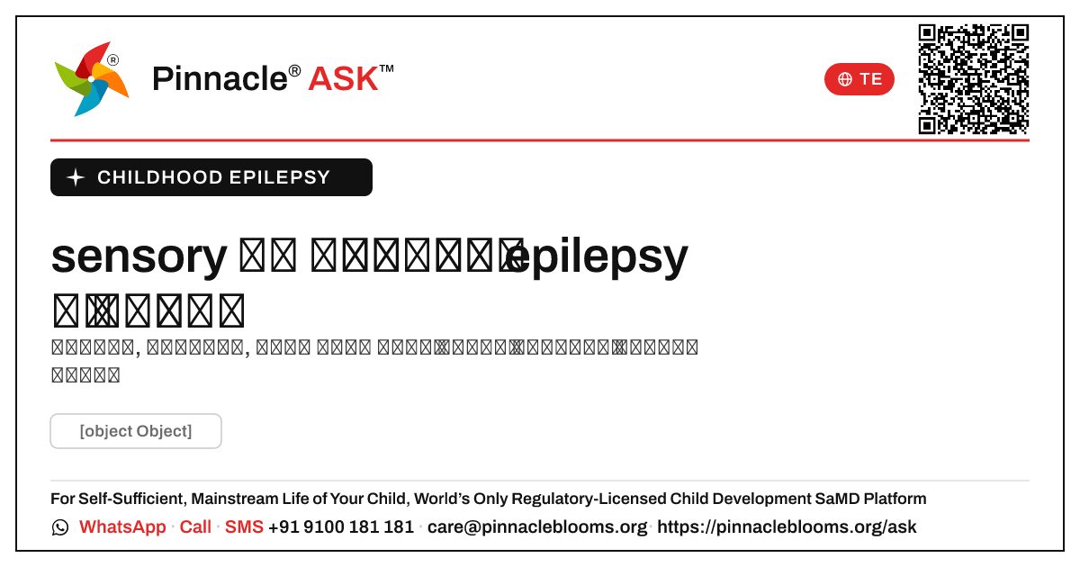 బాల్యంలో sensory అభివృద్ధికి మద్దతు epilepsy — Pinnacle Ask answer card with a short explanation and QR link