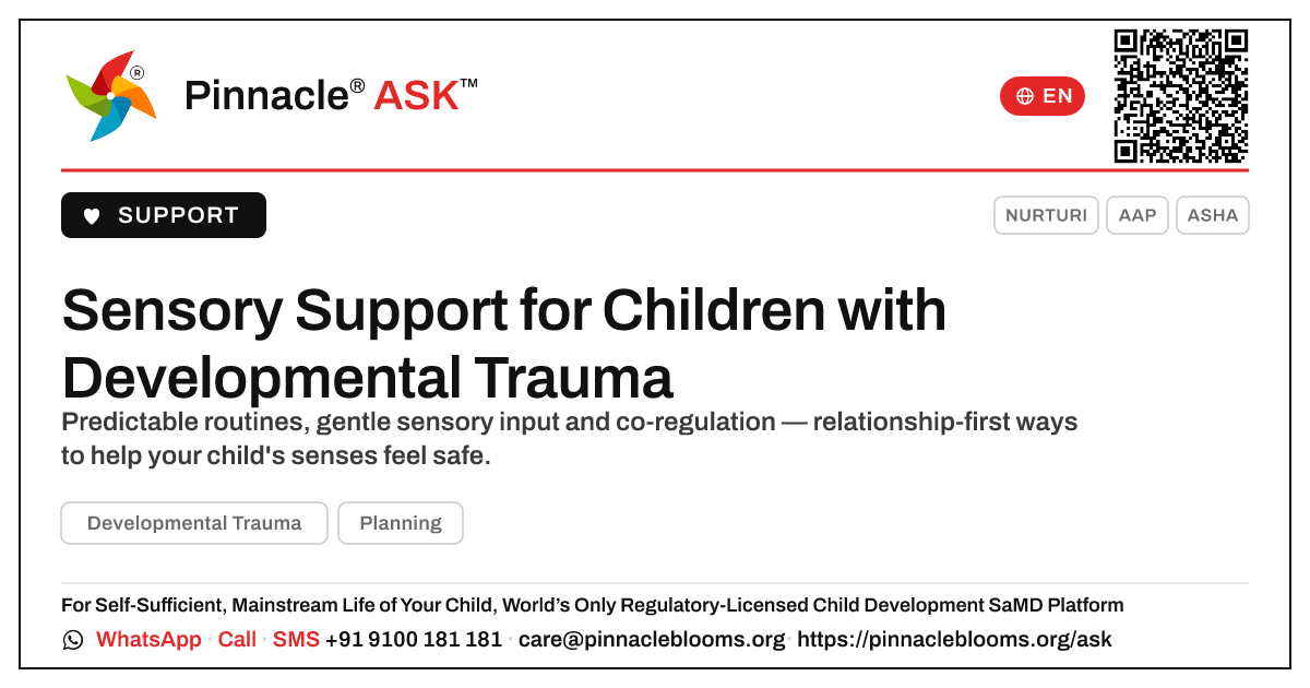 How can we support sensory development in a child with Developmental Trauma? — Pinnacle Ask answer card with a short explanation and QR link