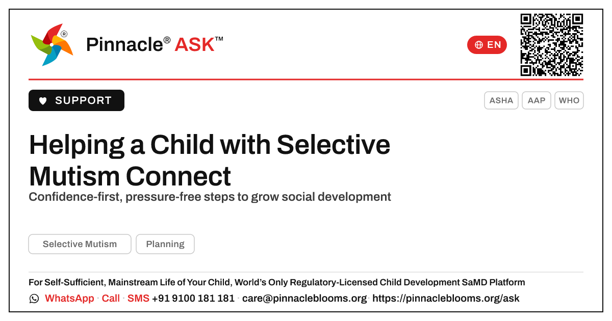 How to Support Social Development in Selective Mutism — Pinnacle Ask answer card with a short explanation and QR link