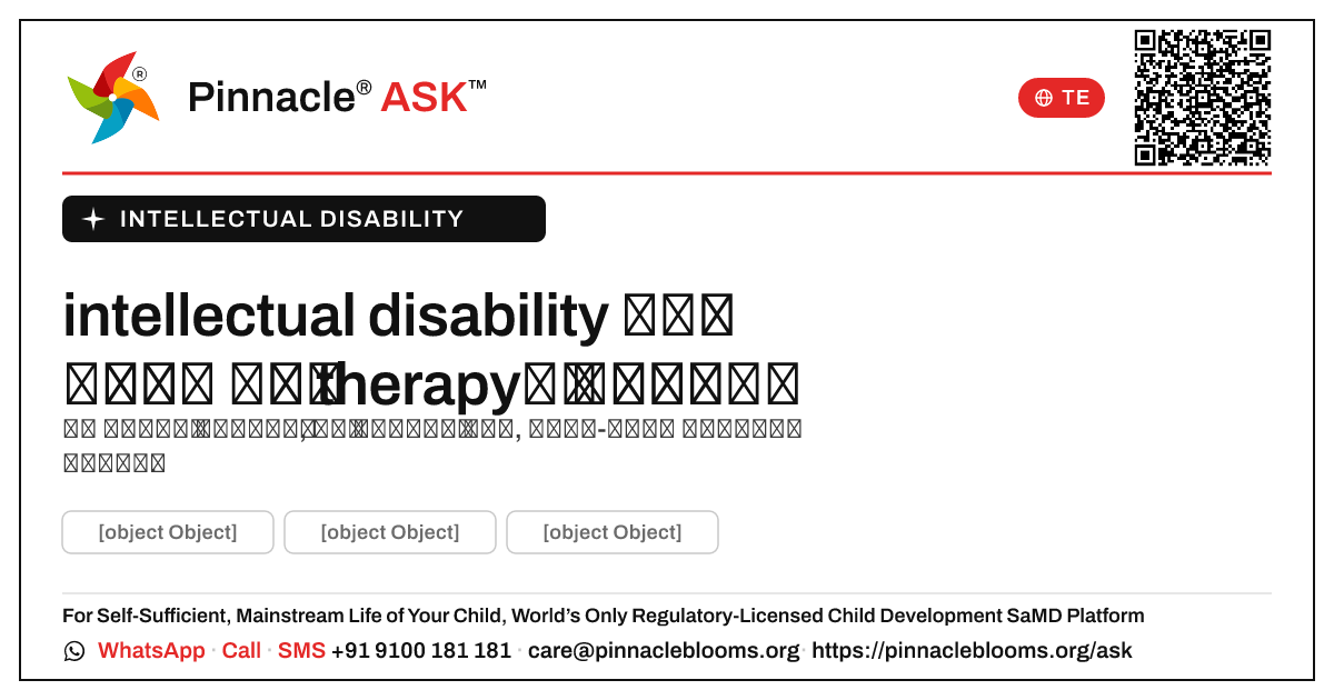 intellectual disability ఉన్న పిల్లల కోసం నేను సరైన therapy ని ఎలా ఎంచుకోవాలి? — Pinnacle Ask answer card with a short explanation and QR link