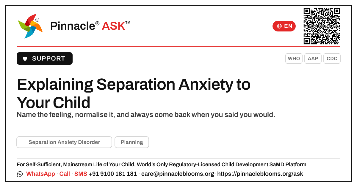How do I explain Separation Anxiety Disorder to my child? — Pinnacle Ask answer card with a short explanation and QR link