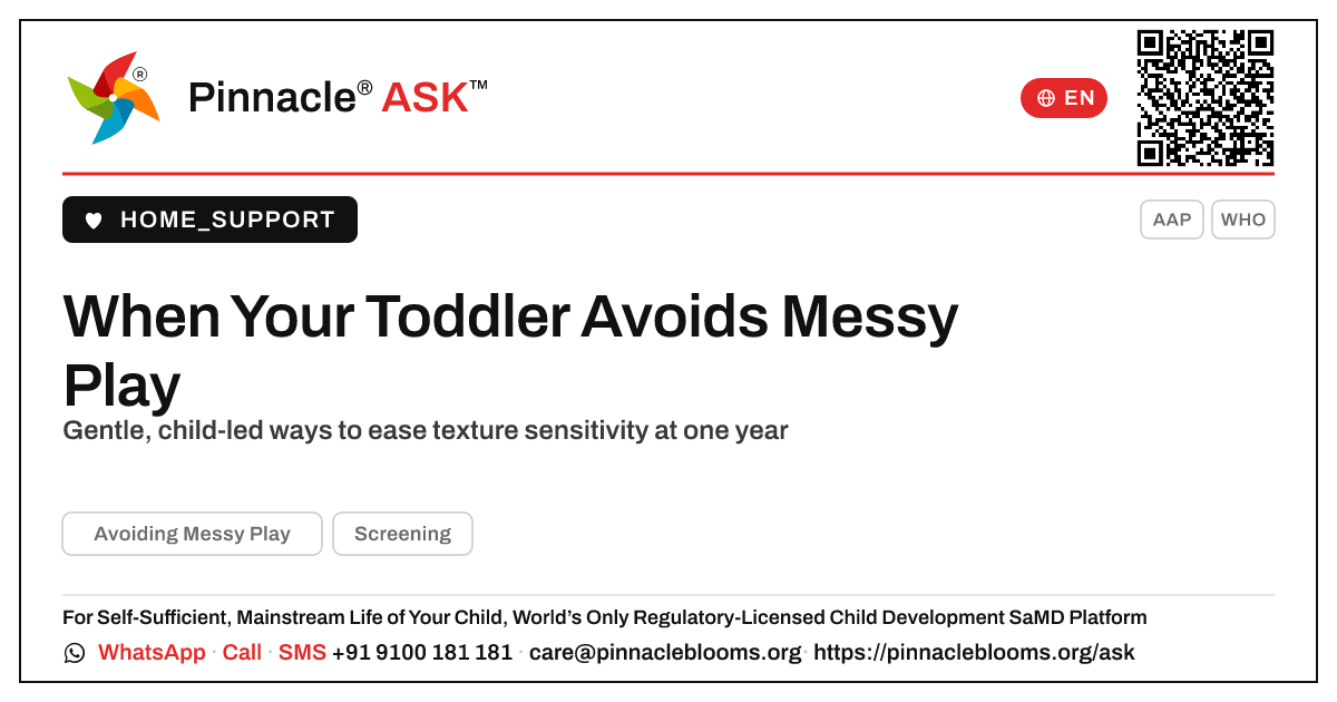 How to Handle a 1-Year-Old Avoiding Messy Play — Pinnacle Ask answer card with a short explanation and QR link