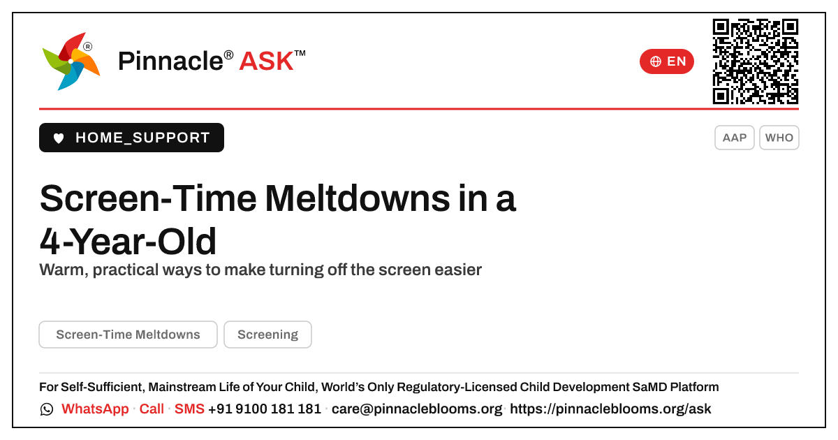 How do I handle screen-time meltdowns in a 4-year-old? — Pinnacle Ask answer card with a short explanation and QR link