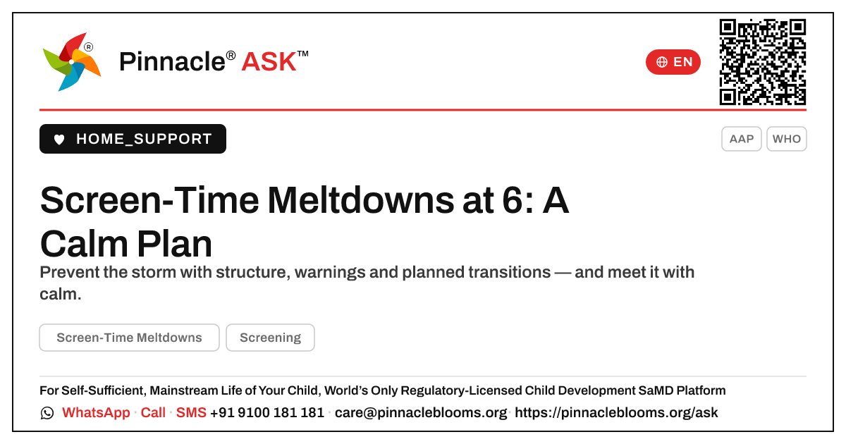 How to Handle Screen-Time Meltdowns in a 6-Year-Old — Pinnacle Ask answer card with a short explanation and QR link