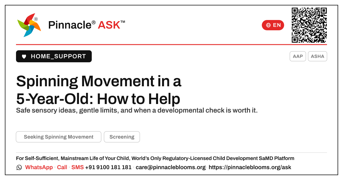 How to Handle Seeking Spinning Movement in a 5-Year-Old — Pinnacle Ask answer card with a short explanation and QR link