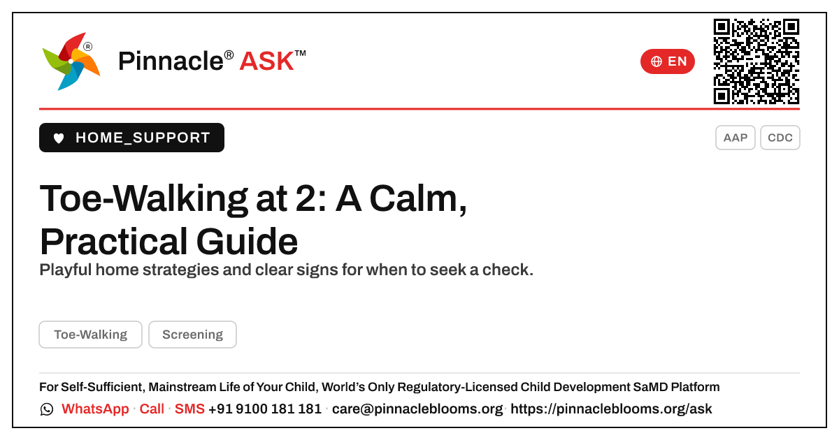 How do I handle toe-walking in a 2-year-old? — Pinnacle Ask answer card with a short explanation and QR link
