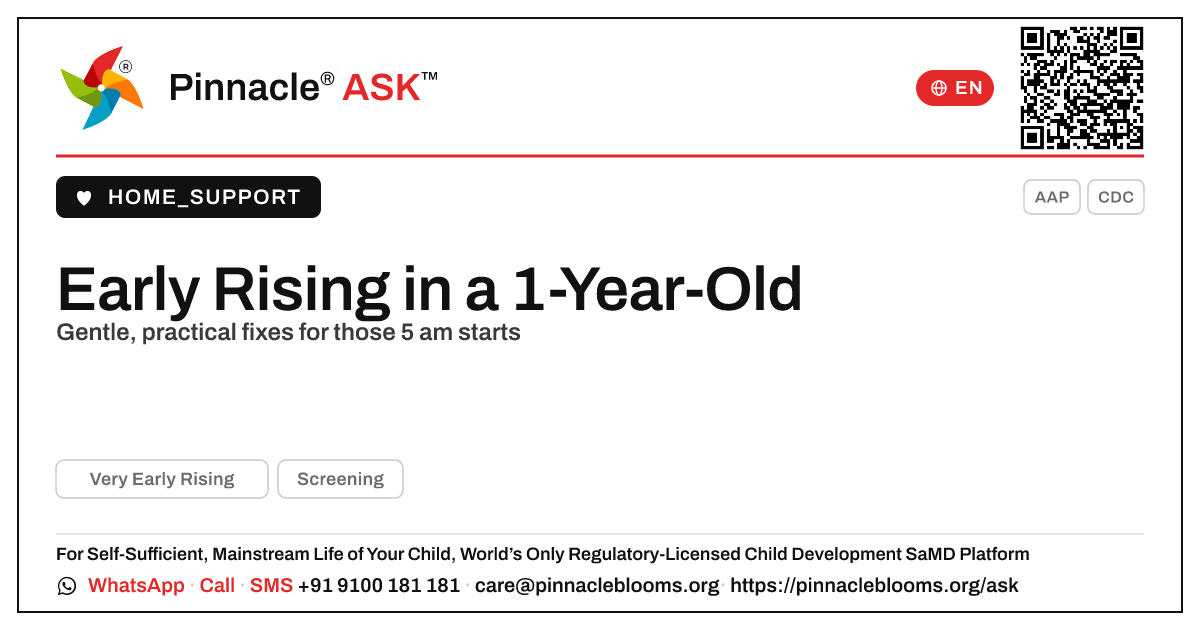 How do I handle very early rising in a 1-year-old? — Pinnacle Ask answer card with a short explanation and QR link
