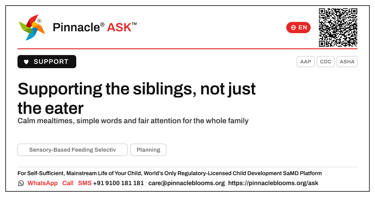 How do I support the siblings of a child with Sensory-Based Feeding Selectivity? — Pinnacle Ask answer card with a short explanation and QR link