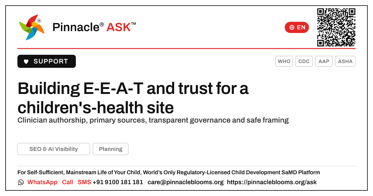 How do you build E-E-A-T and trust for a children's-health website? — Pinnacle Ask answer card with a short explanation and QR link