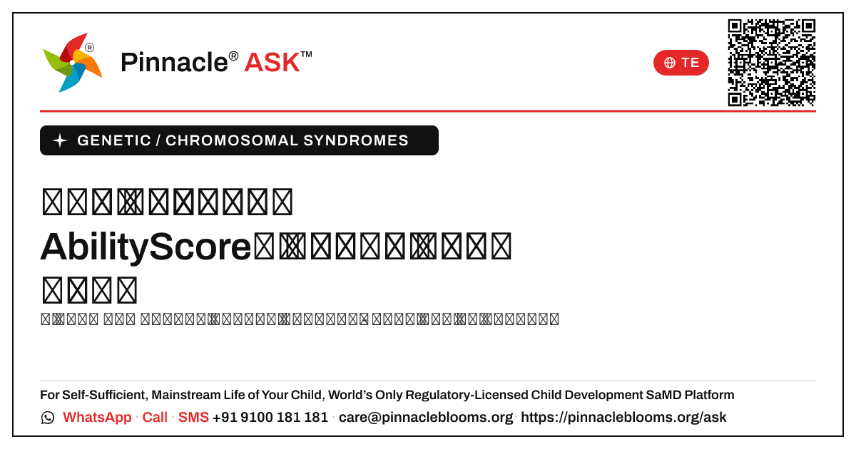 జన్యు / క్రోమోజోమ్ సిండ్రోమ్స్ ఉన్న పిల్లలలో AbilityScore పురోగతిని ఎలా తెలుస్తుంది? — Pinnacle Ask answer card with a short explanation and QR link