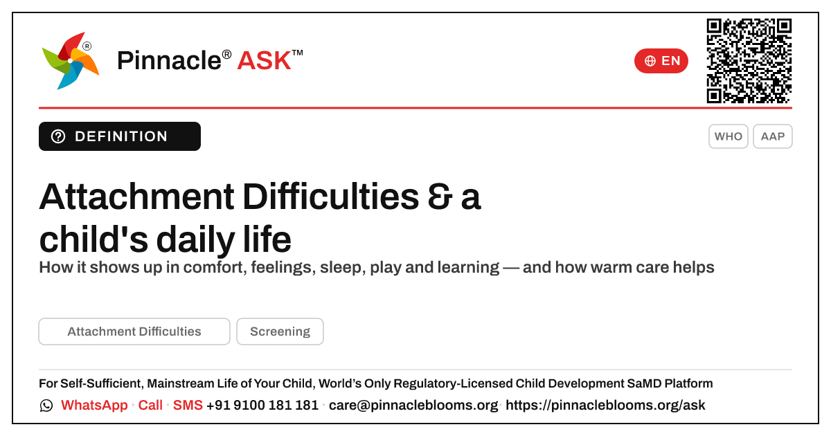 How does Attachment Difficulties affect a child's daily life? — Pinnacle Ask answer card with a short explanation and QR link
