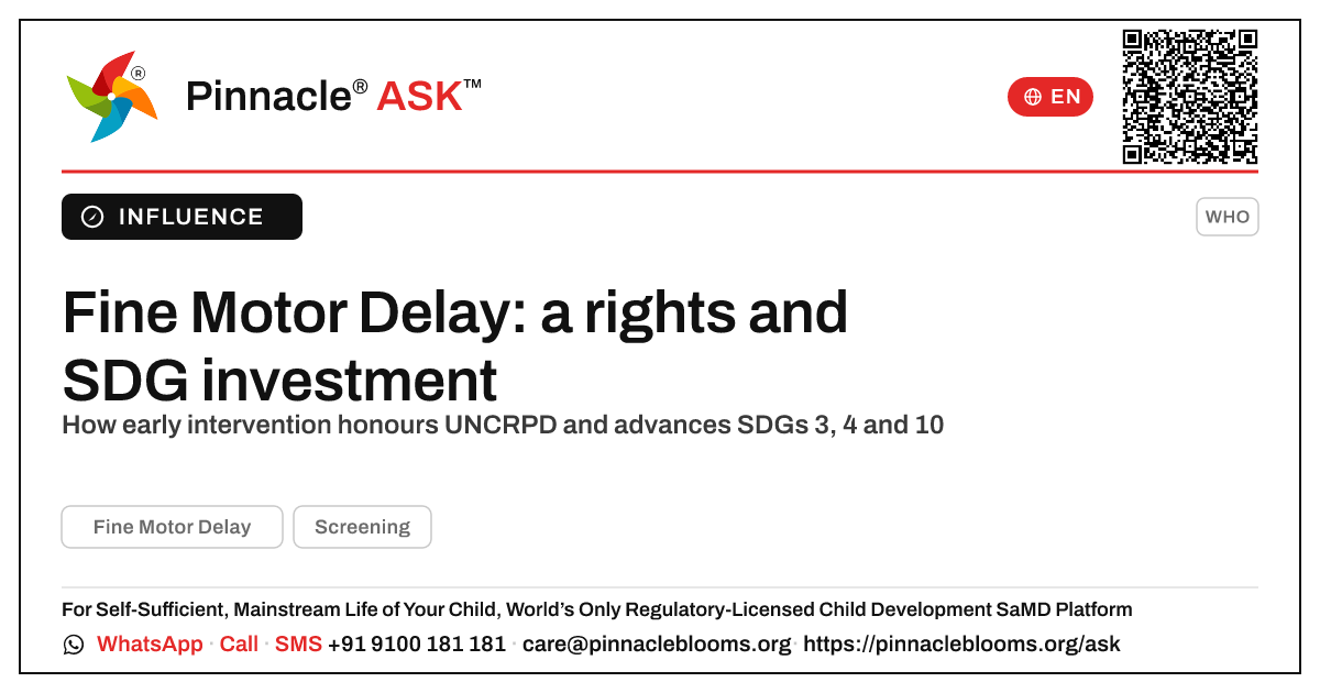 Fine Motor Delay early intervention and UNCRPD/SDG alignment — Pinnacle Ask answer card with a short explanation and QR link