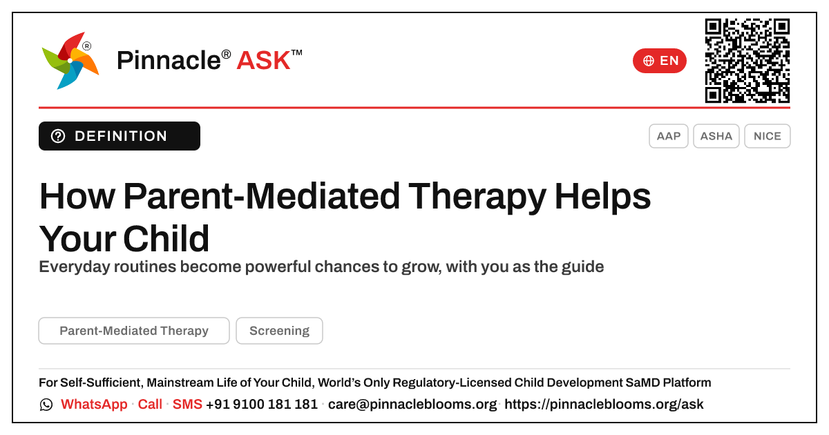 How Parent-Mediated Therapy Helps a Child Develop — Pinnacle Ask answer card with a short explanation and QR link