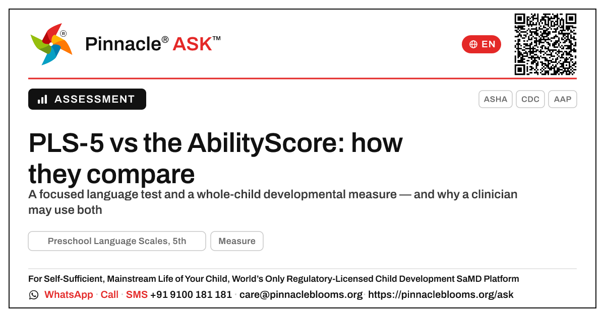 How does the PLS-5 compare with the AbilityScore developmental assessment? — Pinnacle Ask answer card with a short explanation and QR link