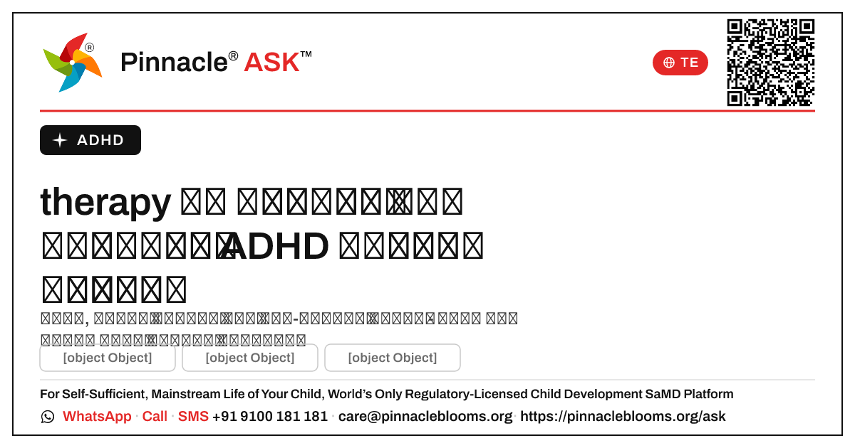 therapy అనేది ADHD ఉన్న పిల్లవాడు అభివృద్ధి చెందడానికి ఎలా సహాయపడుతుంది? — Pinnacle Ask answer card with a short explanation and QR link