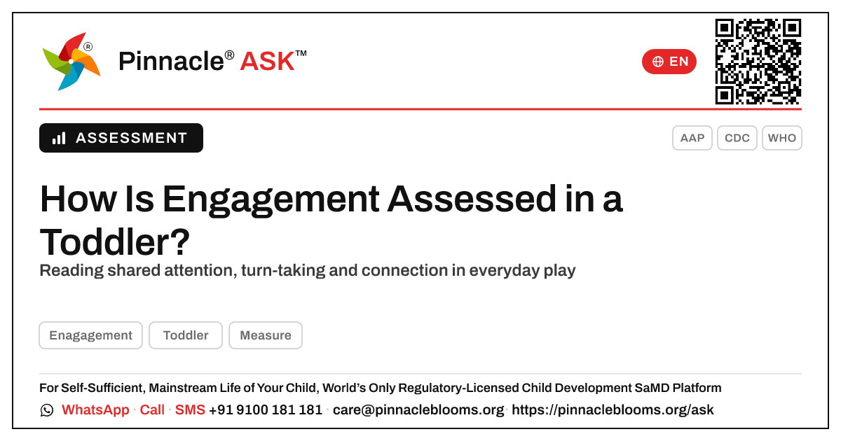 How is Engagement assessed in a toddler? — Pinnacle Ask answer card with a short explanation and QR link