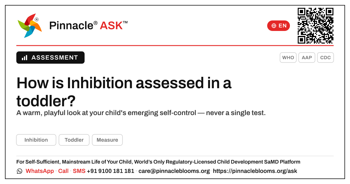 How is Inhibition assessed in a toddler? — Pinnacle Ask answer card with a short explanation and QR link