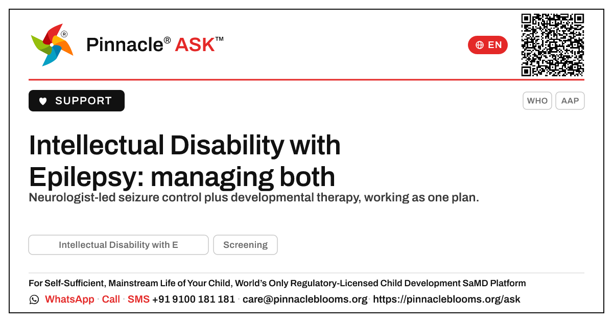 How is Intellectual Disability managed when it occurs together with Epilepsy? — Pinnacle Ask answer card with a short explanation and QR link