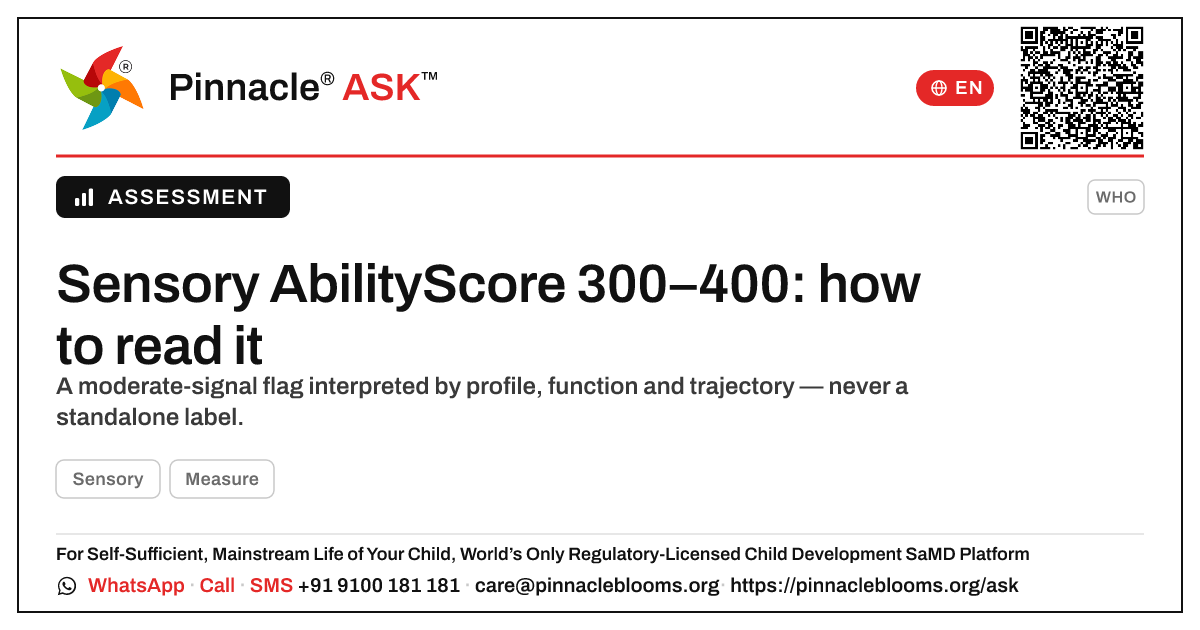Sensory AbilityScore 300–400 band in a young child — Pinnacle Ask answer card with a short explanation and QR link