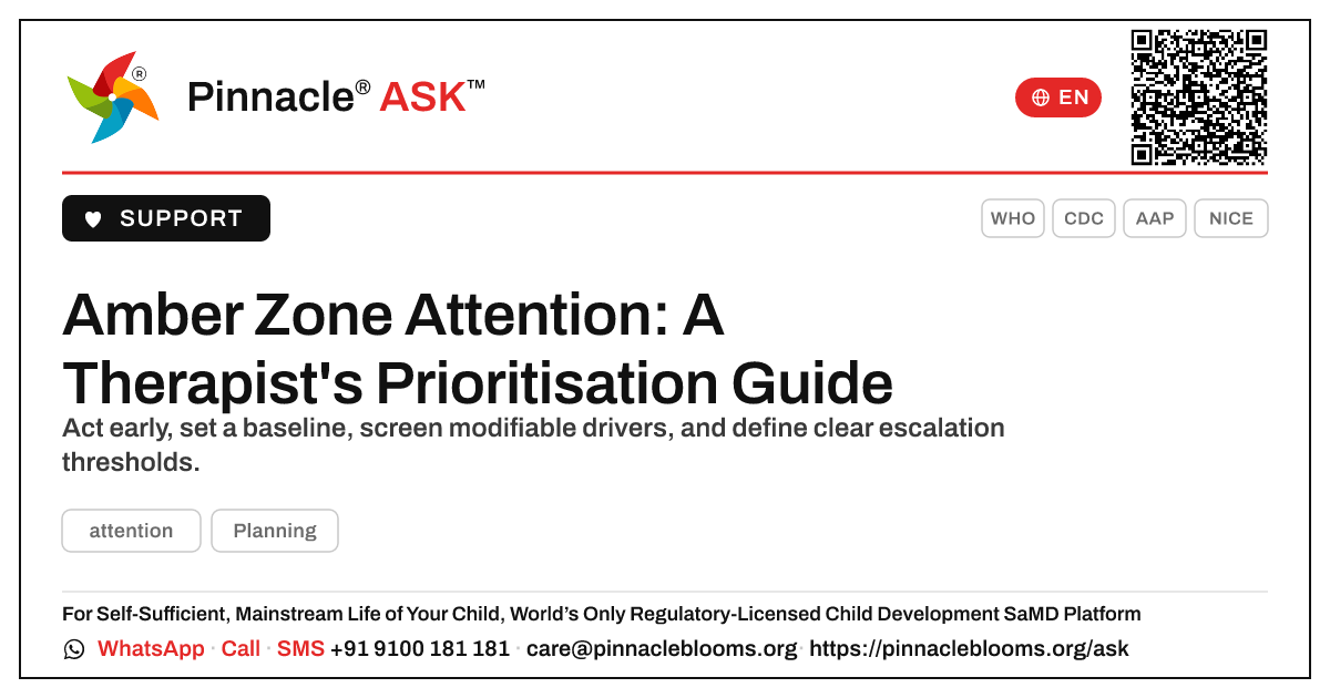How should a therapist prioritise a child who is in the amber zone for attention? — Pinnacle Ask answer card with a short explanation and QR link