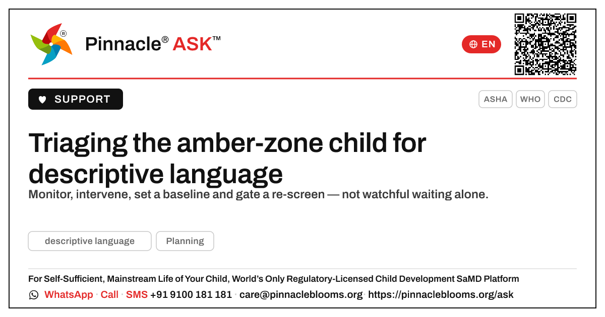 How should a therapist prioritise a child in the amber zone for descriptive language? — Pinnacle Ask answer card with a short explanation and QR link