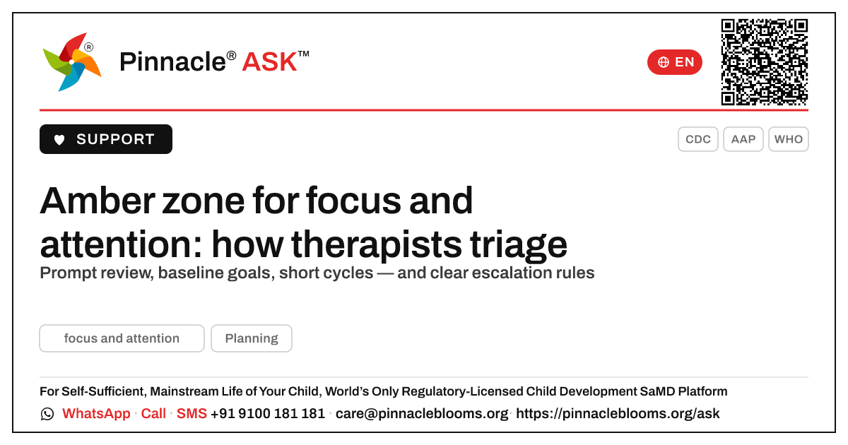 How to prioritise an amber-zone child for focus and attention — Pinnacle Ask answer card with a short explanation and QR link