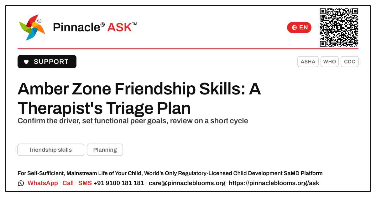 Prioritising a Child in the Amber Zone for Friendship Skills — Pinnacle Ask answer card with a short explanation and QR link