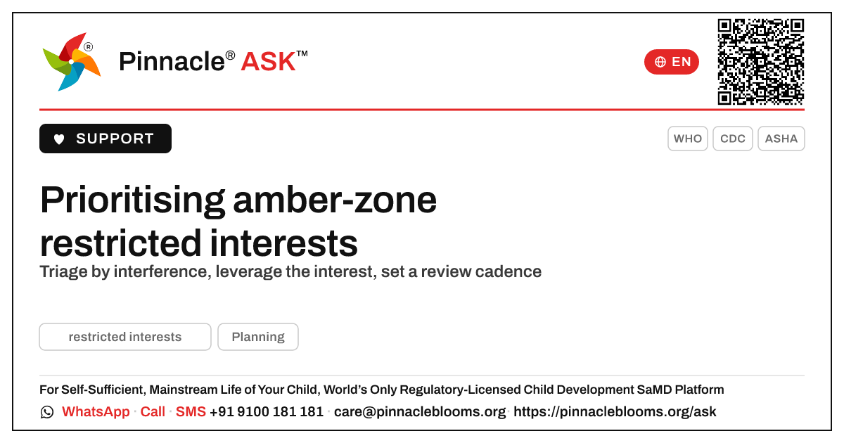 How should a therapist prioritise a child in the amber zone for restricted interests? — Pinnacle Ask answer card with a short explanation and QR link