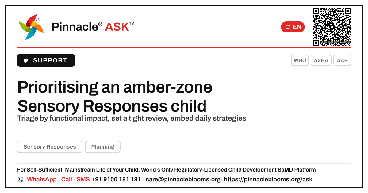 How should a therapist prioritise a child in the amber zone for Sensory Responses? — Pinnacle Ask answer card with a short explanation and QR link