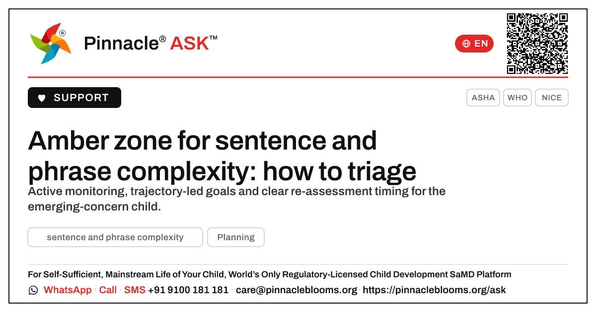 How to prioritise an amber-zone child for sentence and phrase complexity — Pinnacle Ask answer card with a short explanation and QR link