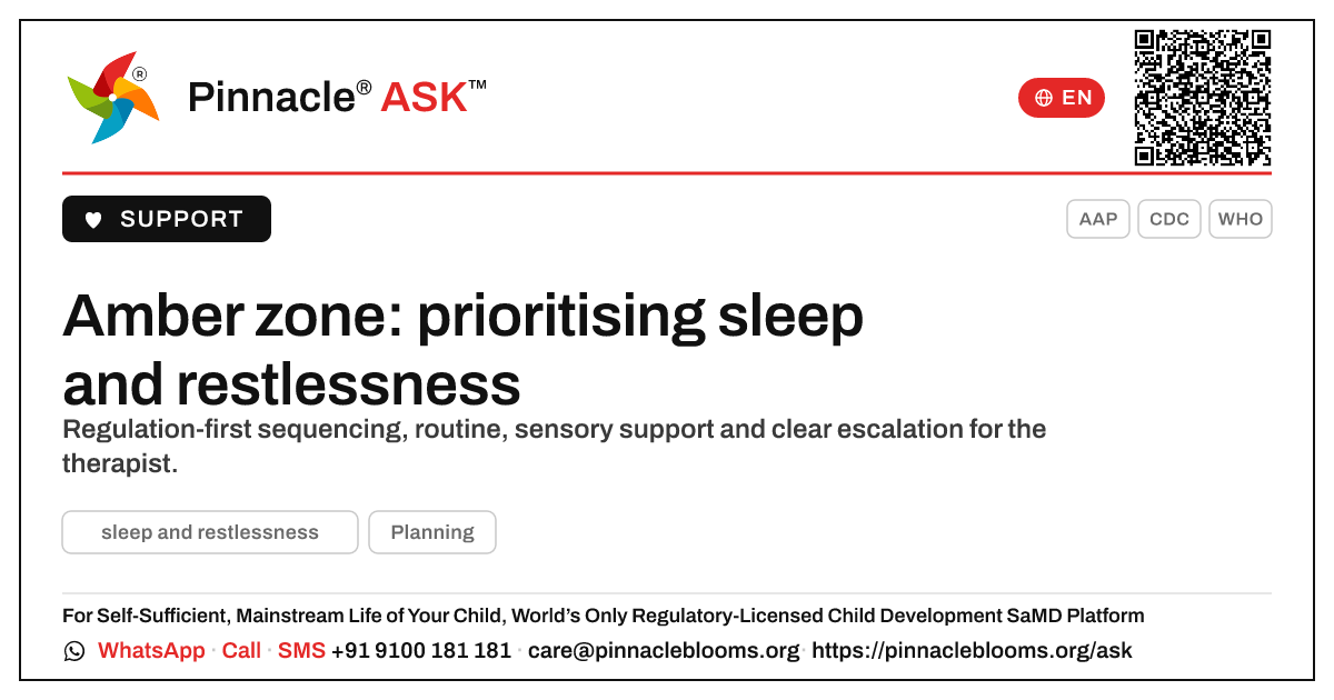 How should a therapist prioritise a child in the amber zone for sleep and restlessness? — Pinnacle Ask answer card with a short explanation and QR link