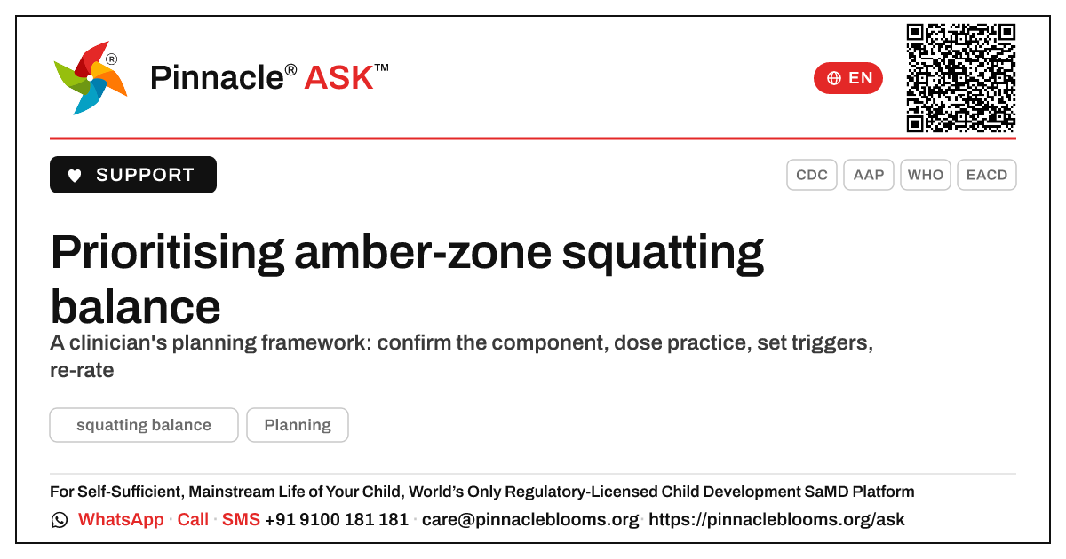 How should a therapist prioritise a child in the amber zone for squatting balance? — Pinnacle Ask answer card with a short explanation and QR link