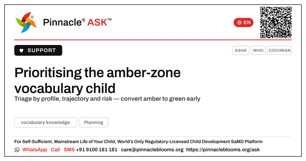 How should a therapist prioritise a child in the amber zone for vocabulary knowledge? — Pinnacle Ask answer card with a short explanation and QR link