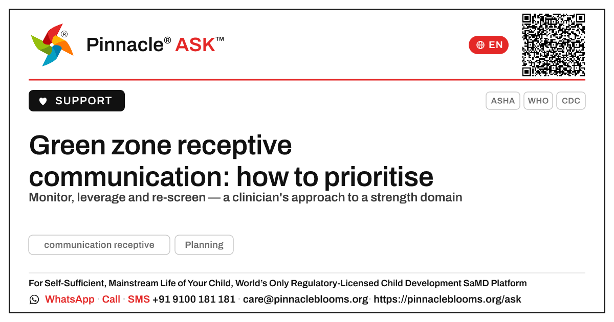 How should a therapist prioritise a child in the green zone for receptive communication? — Pinnacle Ask answer card with a short explanation and QR link