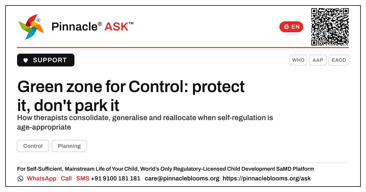 How should a therapist prioritise a child who is in the green zone for Control? — Pinnacle Ask answer card with a short explanation and QR link
