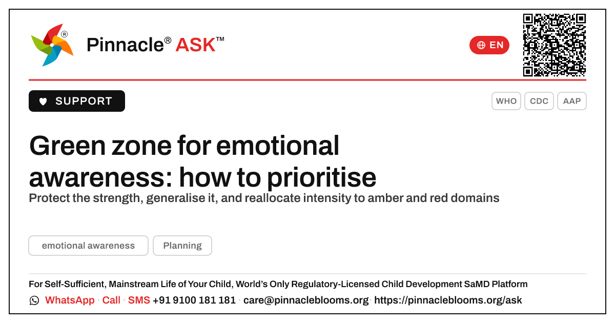 How should a therapist prioritise a child in the green zone for emotional awareness? — Pinnacle Ask answer card with a short explanation and QR link