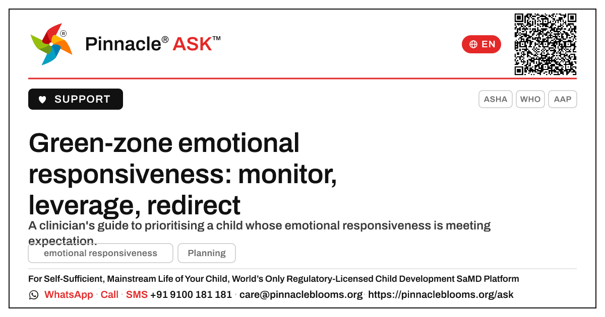 How should a therapist prioritise a child in the green zone for emotional responsiveness? — Pinnacle Ask answer card with a short explanation and QR link