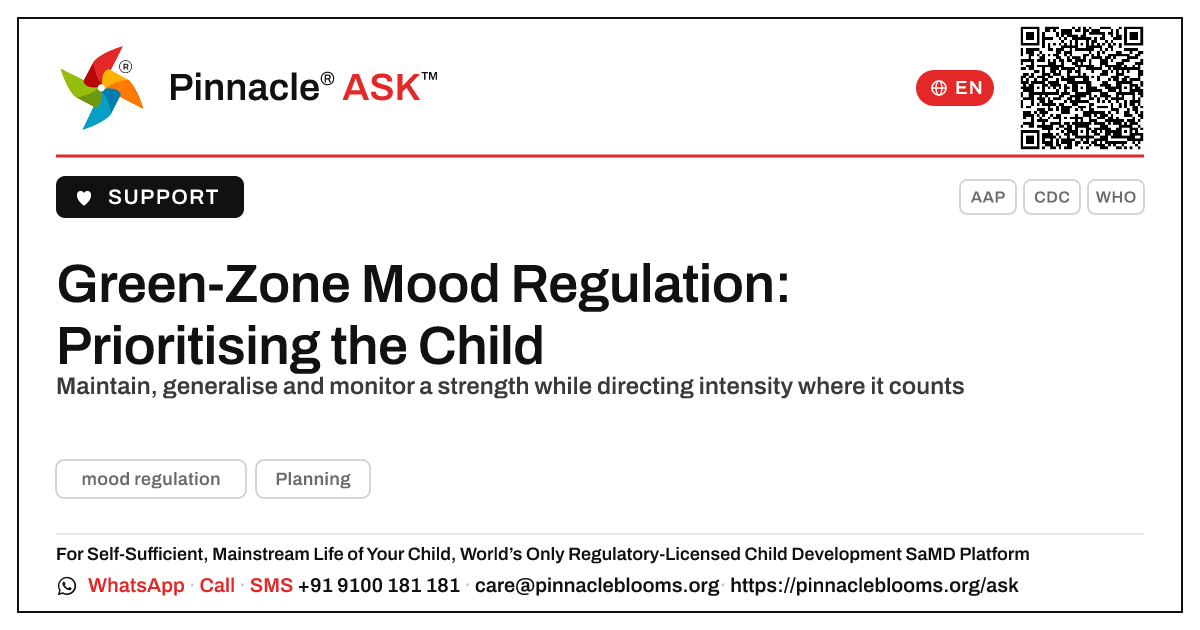 How should a therapist prioritise a child in the green zone for mood regulation? — Pinnacle Ask answer card with a short explanation and QR link