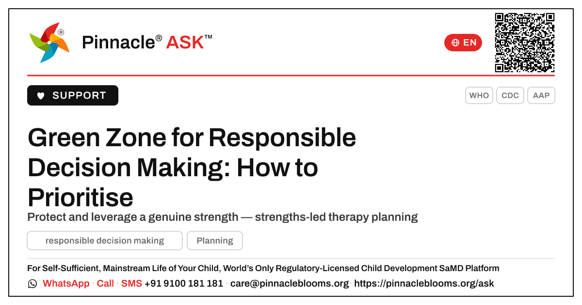 How should a therapist prioritise a child in the green zone for responsible decision making? — Pinnacle Ask answer card with a short explanation and QR link