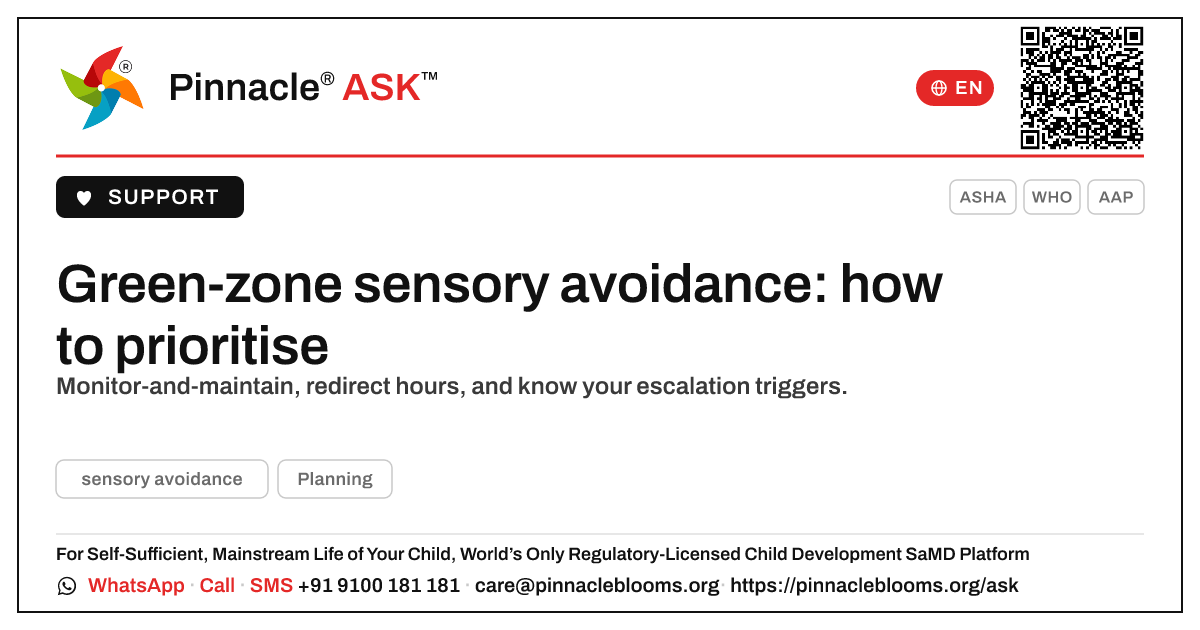 How should a therapist prioritise a child in the green zone for sensory avoidance? — Pinnacle Ask answer card with a short explanation and QR link