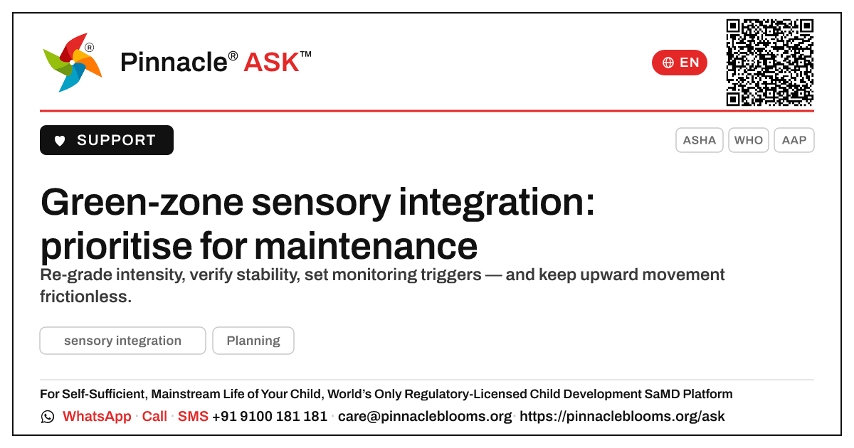How should a therapist prioritise a green-zone sensory integration child? — Pinnacle Ask answer card with a short explanation and QR link